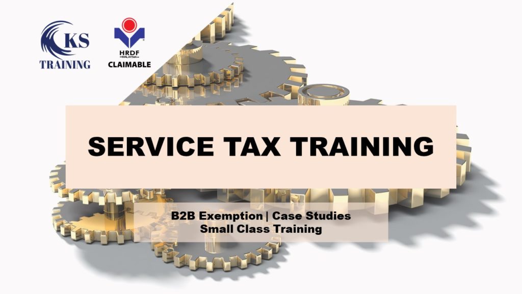 Service Tax Training In KL - KSGC